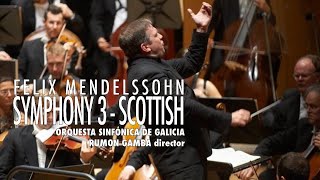 Mendelssohn Symphony No 3 quotScottishquot  Rumon Gamba  Orquesta Sinfónica de Galicia [upl. by Lenee]