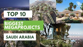 Top 10 Mega Projects in Saudi Arabia [upl. by Elladine625]