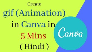 Create gif Animation in Canva step by step in Hindi [upl. by Walther]