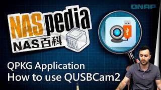 QPKG Application How to use QUSBCam2｜ NAS Pedia [upl. by Arutek]