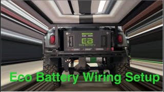 ECO Battery Wiring Walk through [upl. by Ettenoitna]