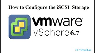 How to Configure the iSCSI Storage on ESXi 67 using vCenter [upl. by Nylyak645]