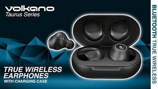 True Wireless Earphones with Charging Case  Taurus Series  Volkano [upl. by Adlitam]