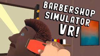 BLESSING THIS MAN Barbershop Simulator VR [upl. by Anidal]