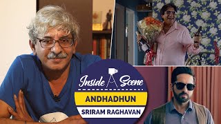 Andhadhun  Spoiler Alert  Sriram Raghavan  Inside A Scene [upl. by Leslie]