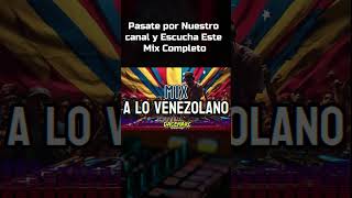 Mix a lo venezolano short mix venezolano [upl. by Elle733]