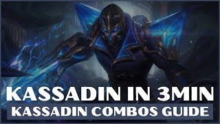 KASSADIN COMBOS GUIDE S11 LOL 2020  KASSADIN GUIDE LEAGUE OF LEGENDS [upl. by Aaberg]