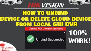 How To Unbind or Delete Cloud Hikvision Device From Local GUI DVR [upl. by Pedro]