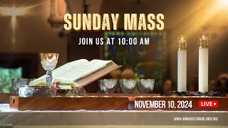 32nd Sunday in Ordinary Time  November 10 2024  10am [upl. by Idyak]