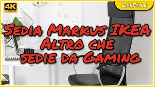 Sedia Markus IKEA  Altro Che Sedie Da Gaming [upl. by Witcher]