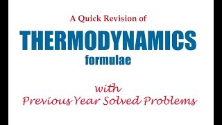 THERMODYNAMICS  A Quick Revision to Formulae  All Previous Year Problems Solved [upl. by Netsirt]