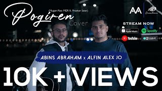 POGIREN  Mugen Rao MGR ft Prashan Sean  Abins Abraham x Alfin Alex Jo  Cover Series  TAMIL [upl. by Acisej]