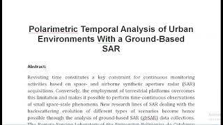 Polarimetric Temporal Analysis of Urban Environments With a Ground Based SAR [upl. by Acinoed524]