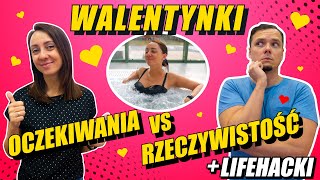 WALENTYNKI Oczekiwania VS Rzeczywistość  lifehacki ODC 6 [upl. by Tiphani]