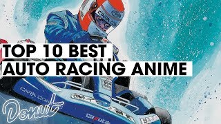 Top 10 Best Auto Racing Anime  Donut Media [upl. by Cecilio153]