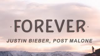 Justin Bieber  Forever Lyrics feat Post Malone amp Clever [upl. by Lecroy79]