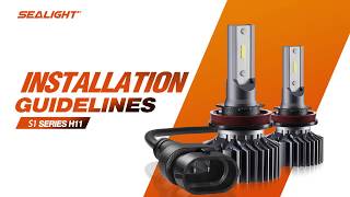 How to Install H11 LED Headlight Bulbs  SEALIGHT S1 Series [upl. by Akimak898]