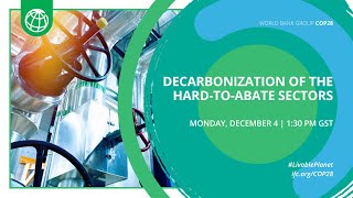 COP28 Decarbonization of the HardtoAbate Sectors [upl. by Alehs]