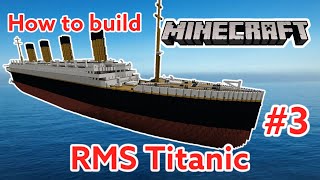 Minecraft RMS Titanic Tutorial 3 2018 [upl. by Monjan]