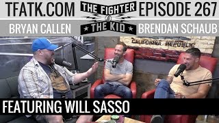 The Fighter and The Kid  Episode 267 Will Sasso [upl. by Gertrud472]