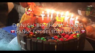 Danish Birthday Song  Dansk fødselsdagssang [upl. by Notxed]