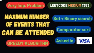 Maximum Number of Events That Can Be Attended  Greedy  Set  Binary search [upl. by Esineg]