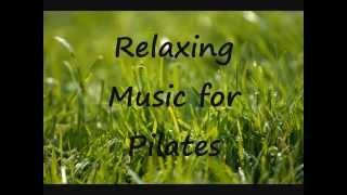 Relaxing Music for Pilates [upl. by Carpenter]