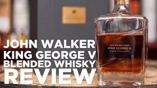 John Walker King George V VS Johnnie Walker Blue Label [upl. by Efron400]