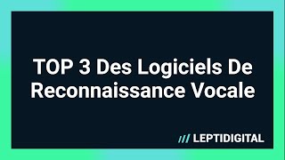 TOP 3 Des Logiciels de Reconnaissance Vocale Gratuits [upl. by Sella]