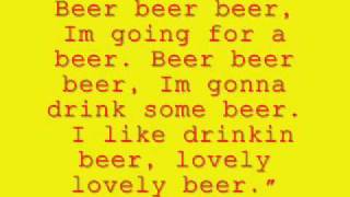 Beer Beer Beer Song  Lyrics [upl. by Jenny504]