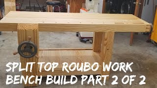 Building A Roubo Work Bench Out Of Southern Yellow Pine Part 2 Completing The Project [upl. by Oisorbma]