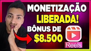 COMEÇOU A MONETIZAÇÃO DO REELS no Instagram  Veja COMO GANHAR ATÉ 8500 DÓLARES com VIDEOS REELS [upl. by Farrington657]