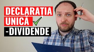 DECLARATIA UNICA 2021  Cum o completezi când ai primit Venituri din Dividende [upl. by Yngiram]