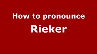 How to Pronounce Rieker  PronounceNamescom [upl. by Ariom187]