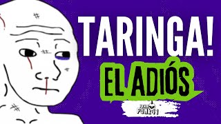 El cierre definitivo de TARINGA [upl. by Kennard159]