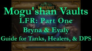 Mogushan Vaults LFR Part One Guide Bryna amp Evaly [upl. by Eelrihs824]