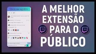 A melhor extensão para interagir com seu público na Twitch Guia do Streamer serie sobre extensões [upl. by Ahsias788]