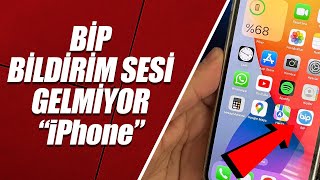 BİP BİLDİRİM SESİ GELMİYOR İOSİPHONE [upl. by Enyal]