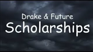 Drake amp Future  Scholarships Audio amp Lyrics [upl. by Anehta]