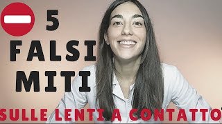 5 FALSI MITI SULLE LENTI A CONTATTO [upl. by Eisenberg]