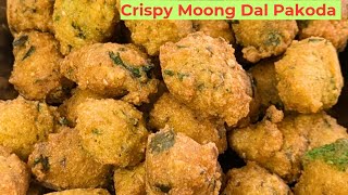 मूंग दाल के कुरकुरे मसालेदार पकौड़े  Moong Dal ke Pakode  Crispy Moong Dal Pakoda Recipe [upl. by Wernick]