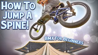 How To Jump A Spine Ramp  BMX For Beginners [upl. by Saunder]