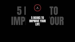 5 Books To Improve Your Life [upl. by Dimah]