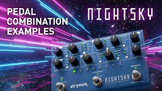 Strymon NightSky – Combination Examples Demo [upl. by Findlay]