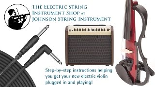 Your New Electric Violin How to Get Started [upl. by Ninaj303]