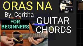 ORAS NA BY CORITHA GUITAR CHORDS AND TUTORIAL ORASNA CORITHA [upl. by Annabel]