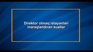 Təhsil TV Direktor olmaq istəyənləri maraqlandıran suallar [upl. by Akir377]