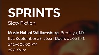 Sprints wSlow Fiction  Music Hall of Williamsburg Brooklyn NY 92824 [upl. by Hairej319]