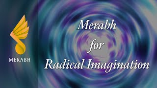 Merabh for Radical Imagination [upl. by Il]