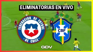 🟢 CHILE vs BRASIL EN VIVO ✅ ELIMINATORIAS MUNDIAL 2026 🏆GOL DE VESTUARIO ⚽ [upl. by Mohamed378]